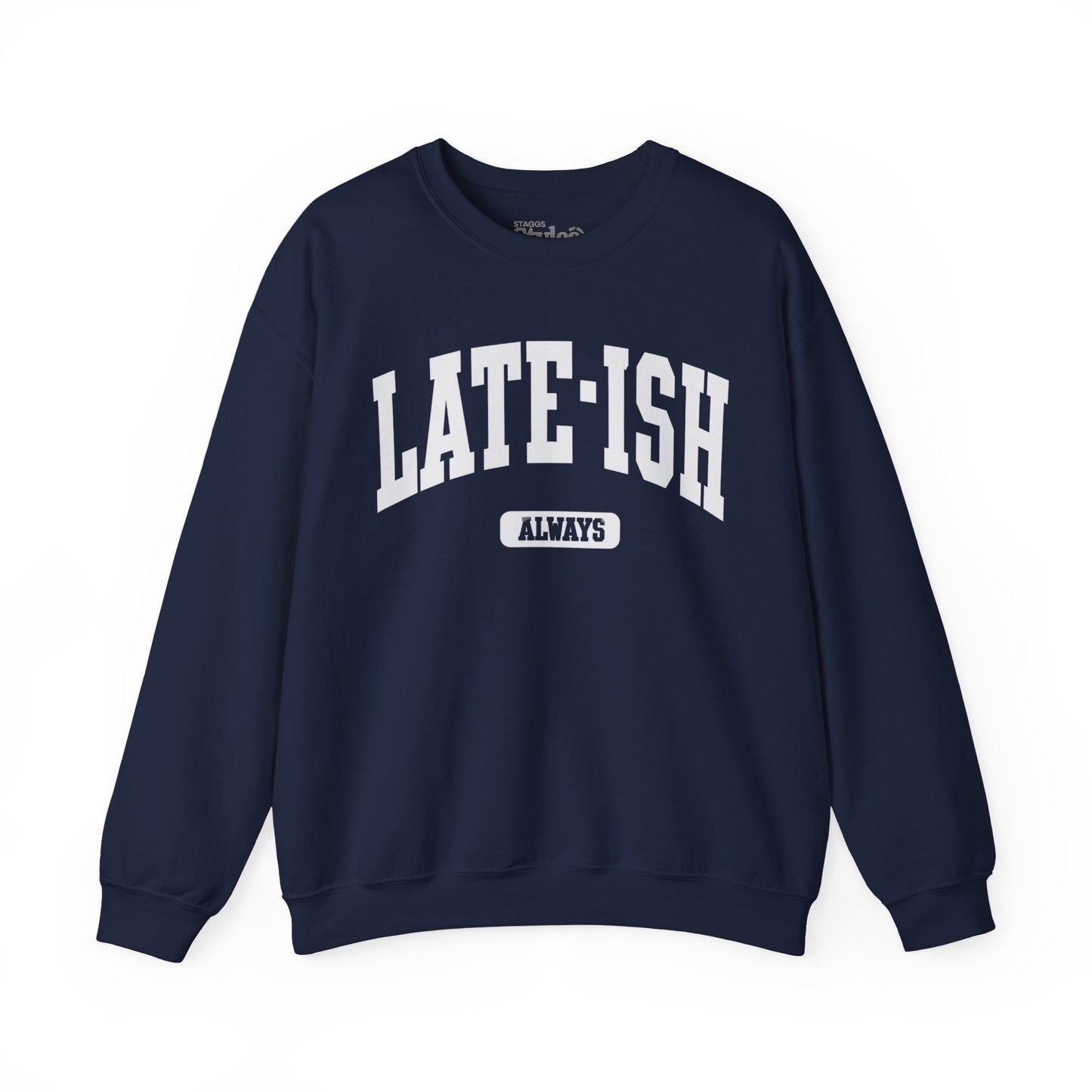 Late-ish Sweatshirt, Oversized, Soft, Cozy, Humor, Funny Gift