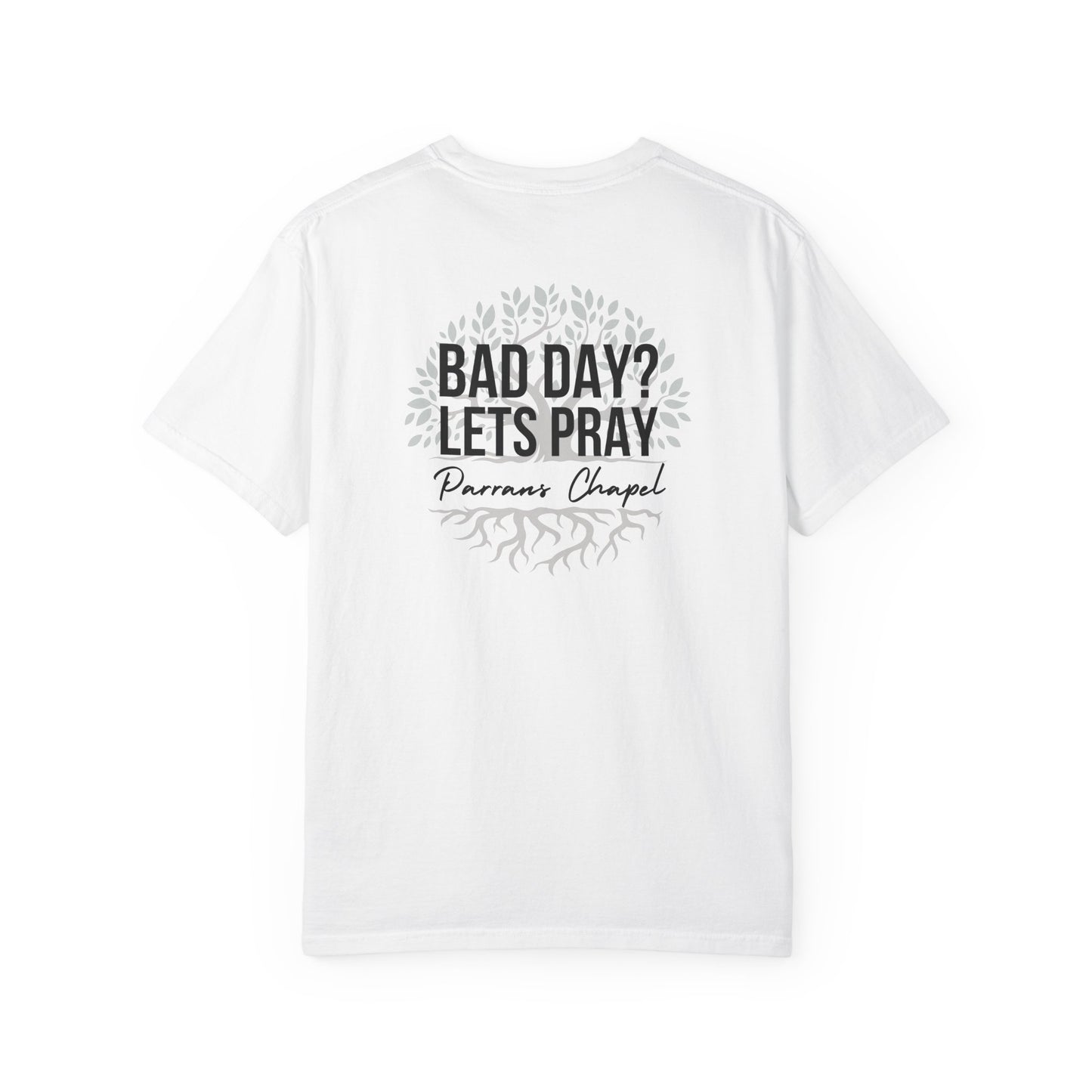 Bad Day? Let's Pray, Parrans Chapel Church Shirt, Faith, Inspiration, Christian, Jesus