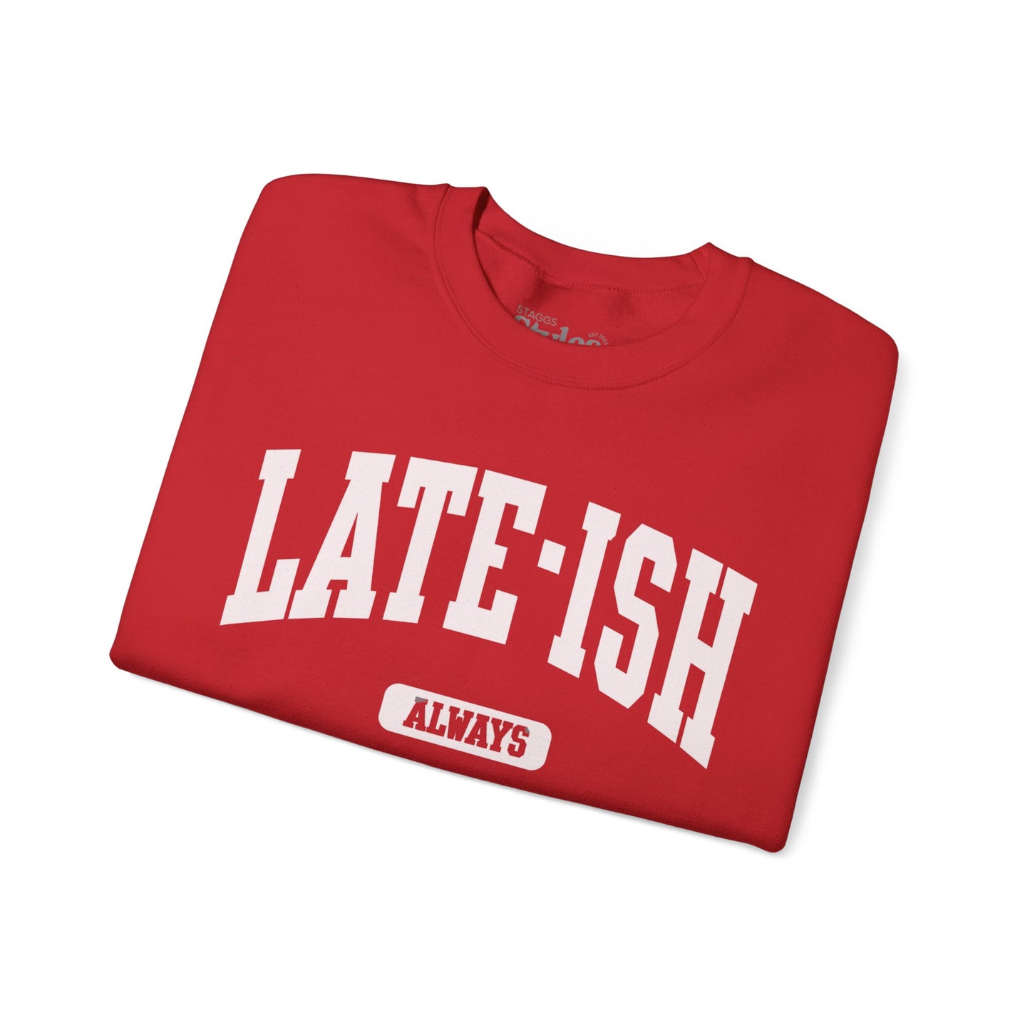 Late-ish Sweatshirt, Oversized, Soft, Cozy, Humor, Funny Gift