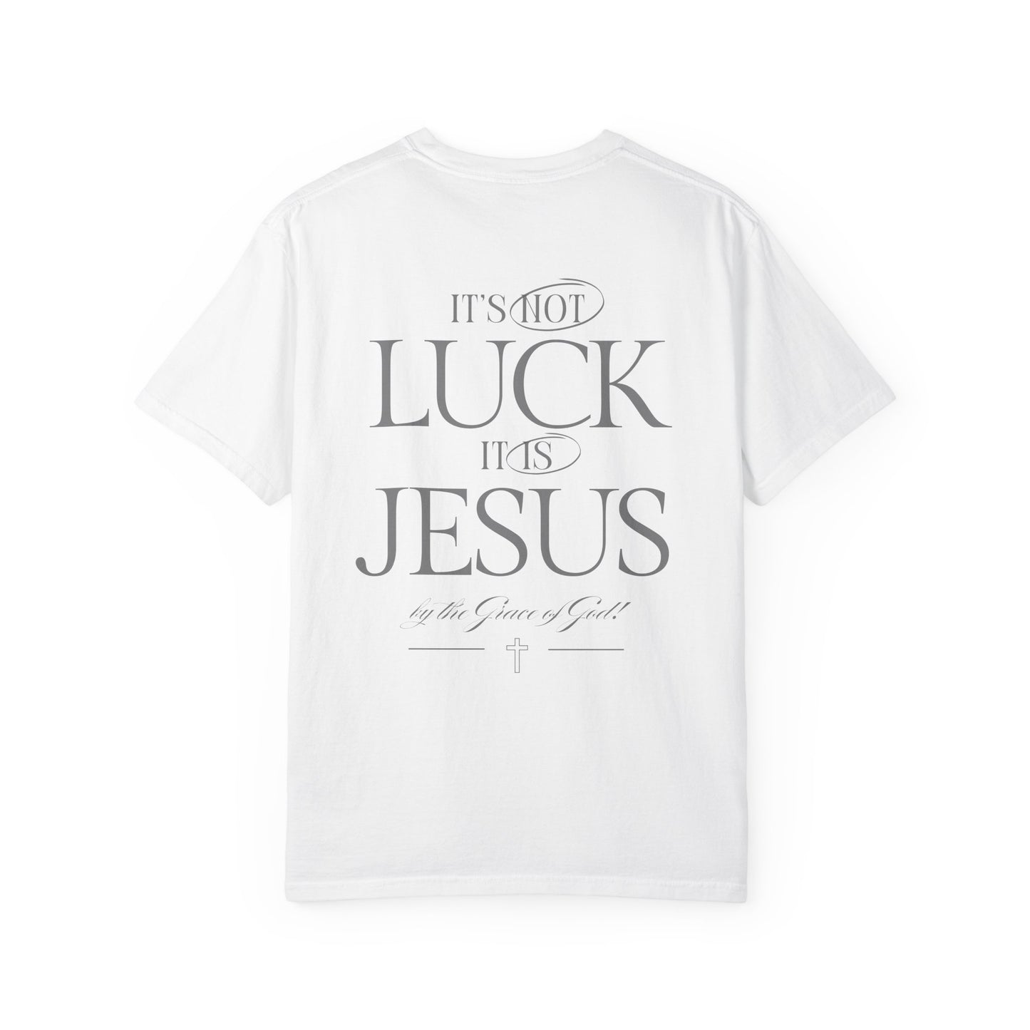 It's Not Luck, It's Jesus Shirt, Faith, Inspiration, Church Shirt, Christian Tee