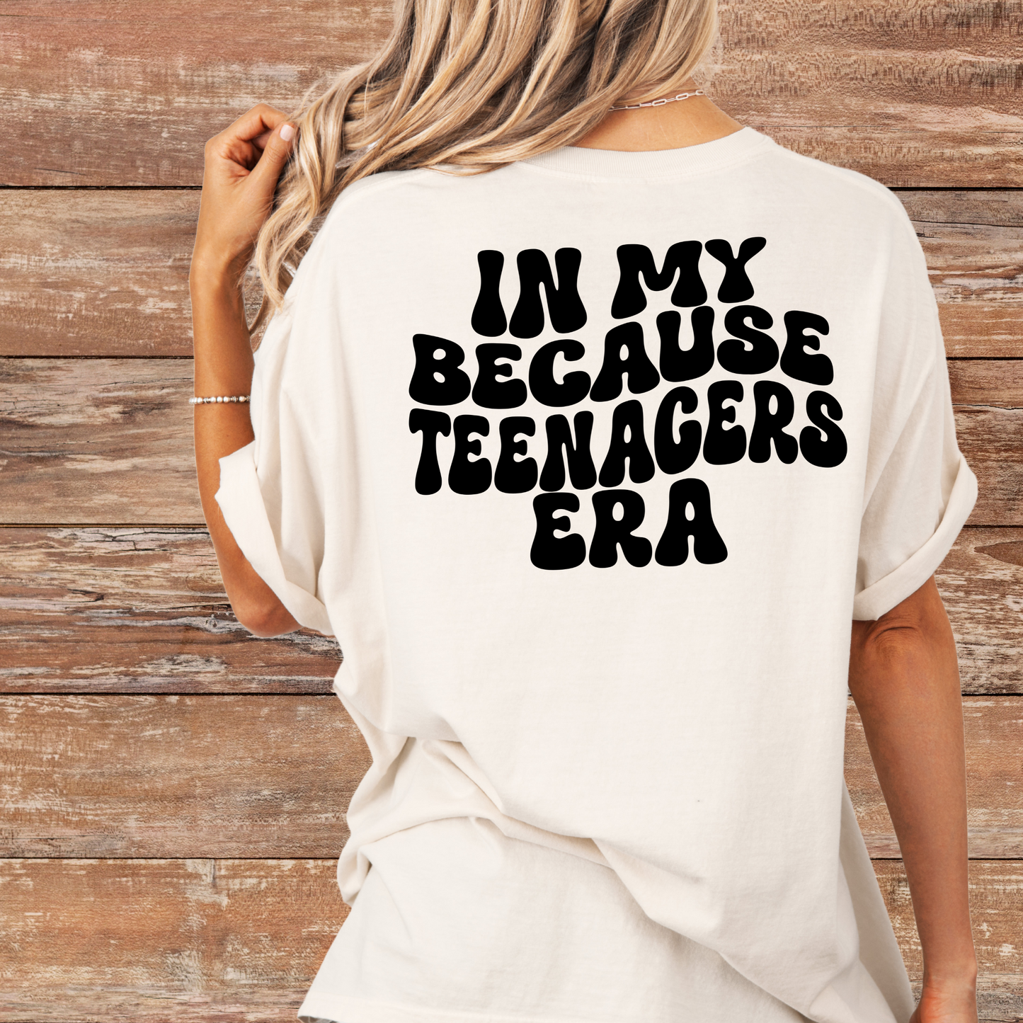 In My Because Teenagers Era Graphic Shirt, Comfort Colors, Trendy, Wavy Font, Mom Gift