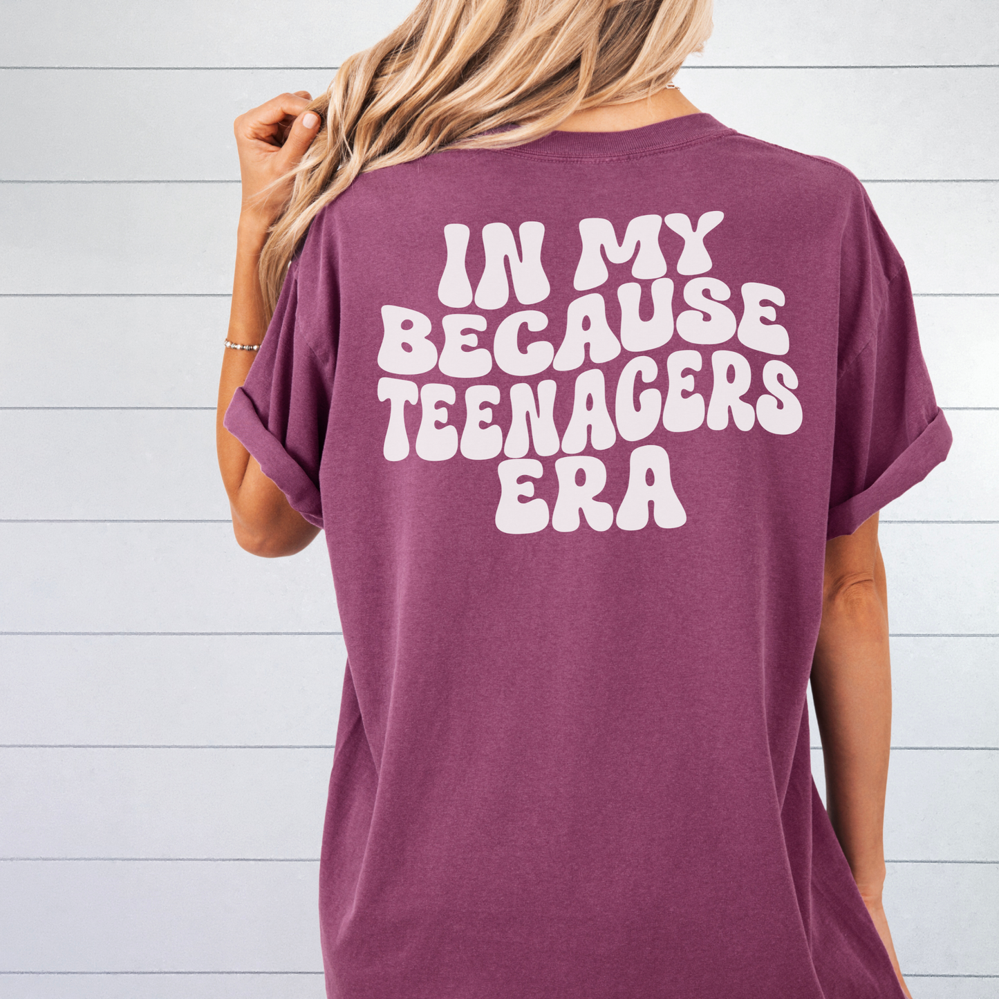 In My Because Teenagers Era Graphic Shirt, Comfort Colors, Trendy, Wavy Font, Mom Gift