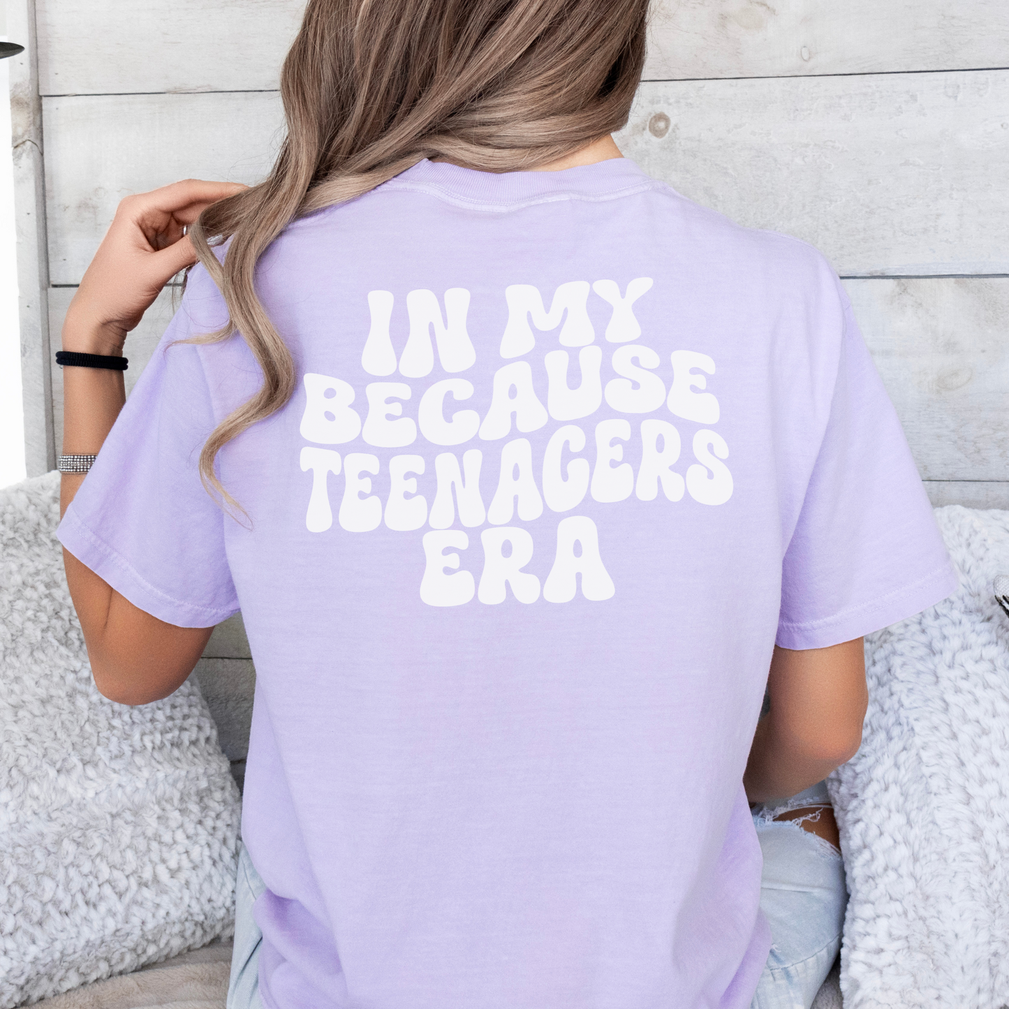 In My Because Teenagers Era Graphic Shirt, Comfort Colors, Trendy, Wavy Font, Mom Gift
