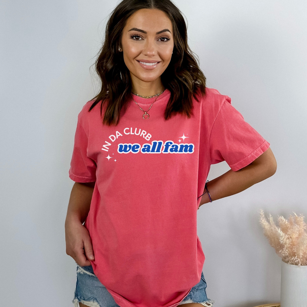In Da Clurb, We All Fam Shirt, Comfort Colors, TikTok, Aesthetic, Trend (10)