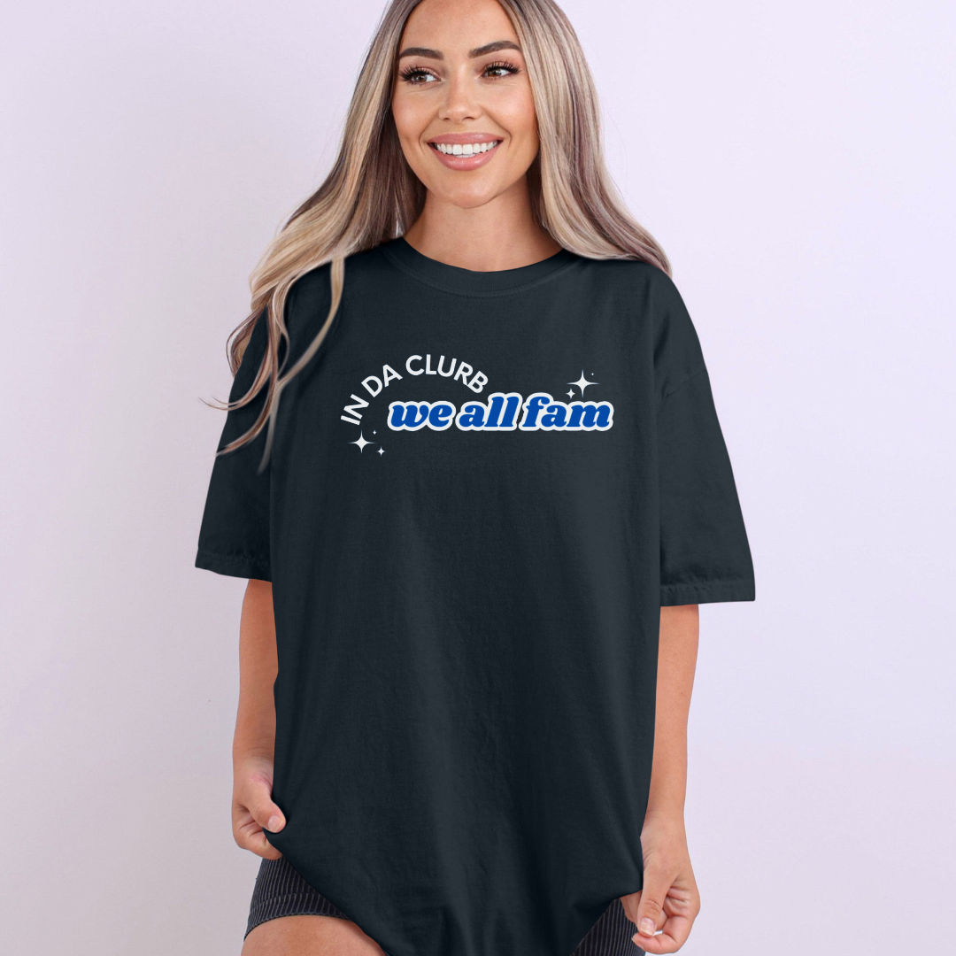 In Da Clurb, We All Fam Shirt, Comfort Colors, TikTok, Aesthetic, Trend (10)