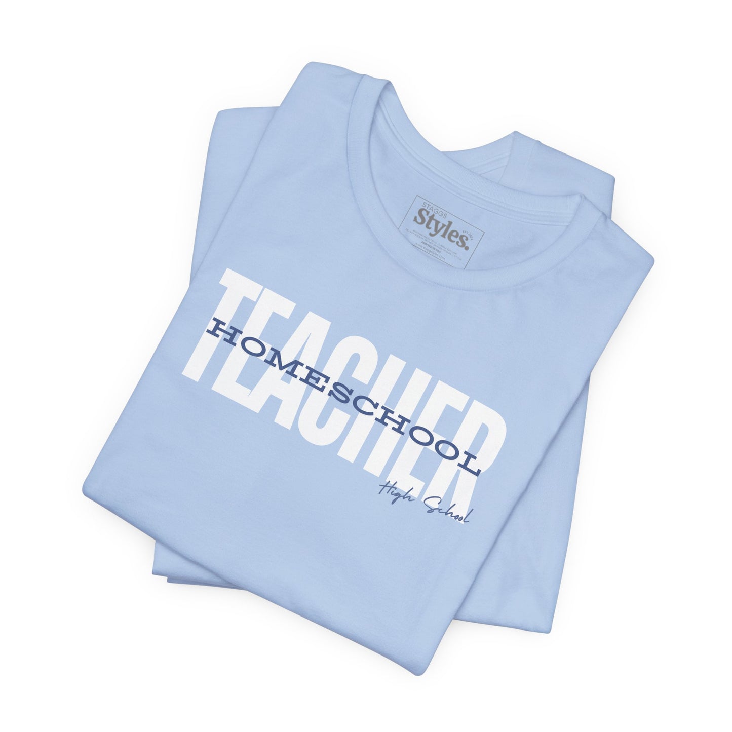 Homeschool Teacher Tee, High School, Homeschool Mom
