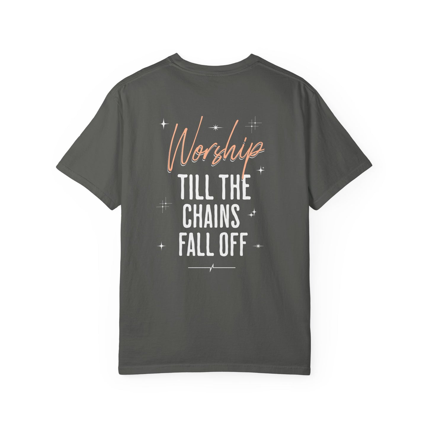 Worship Till The Chains Fall Off Shirt, Inspirational, Faith, Christian, Typography, Church