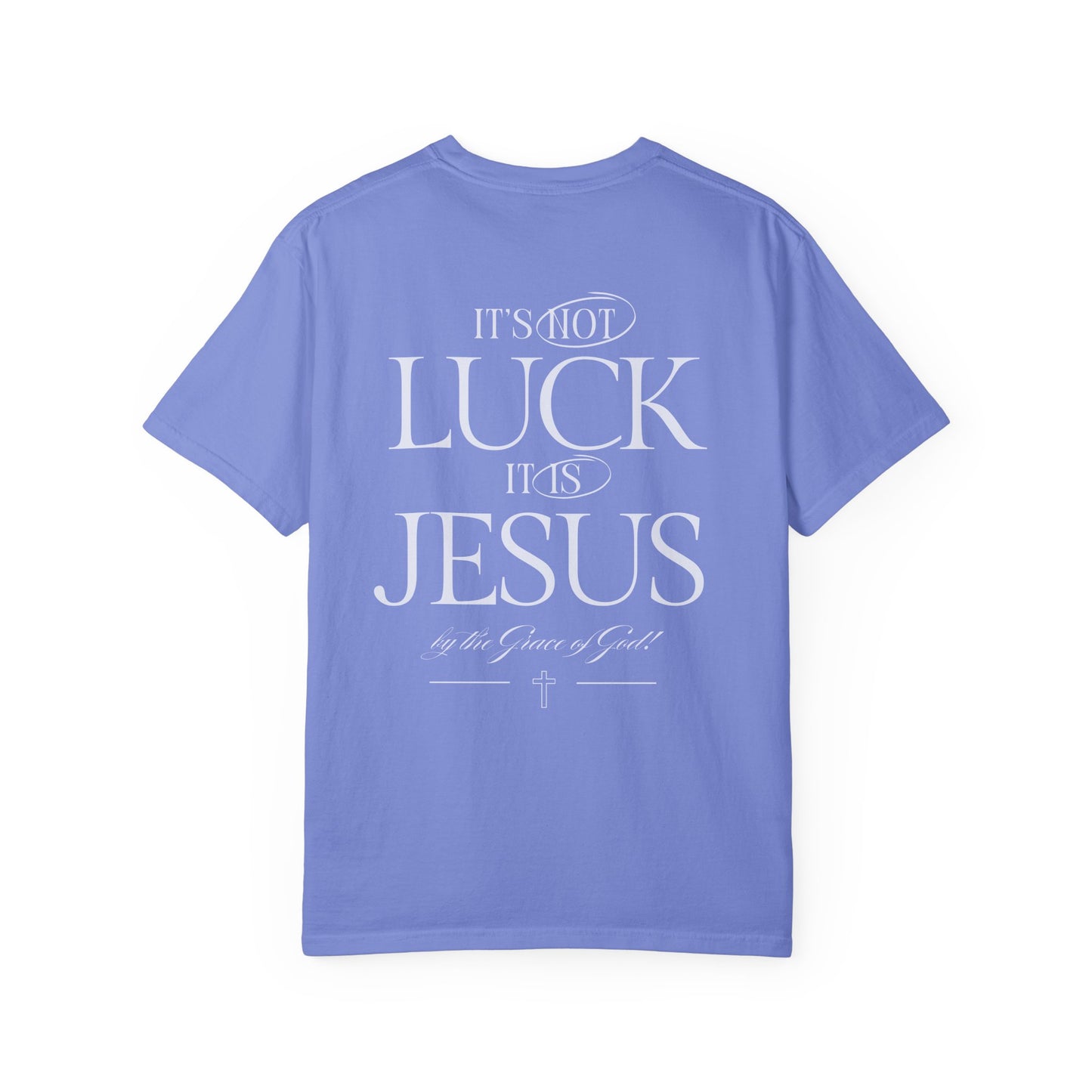 It's Not Luck It's Jesus Shirt, Faith, Inspiration, Church Shirt, Christian Tee