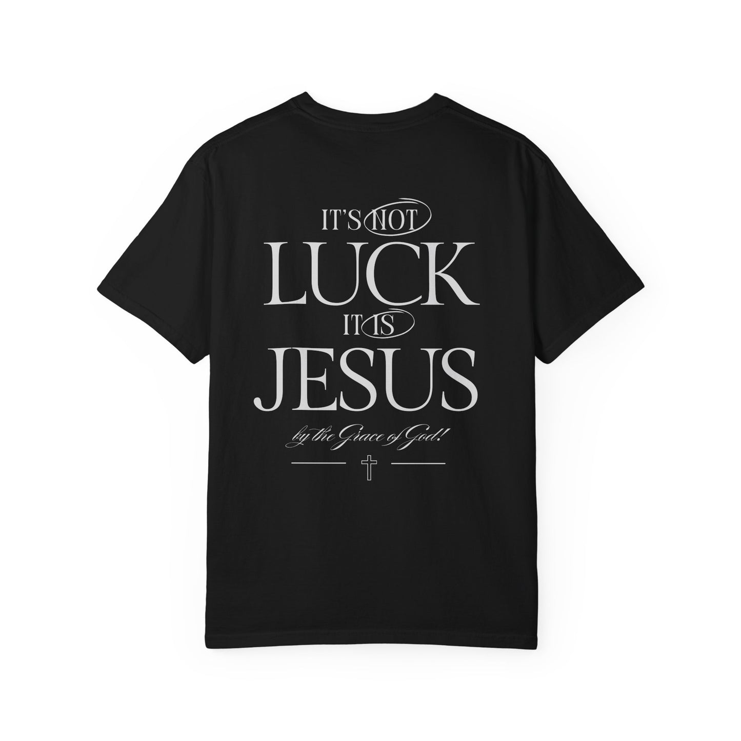 It's Not Luck It's Jesus Shirt, Faith, Inspiration, Church Shirt, Christian Tee