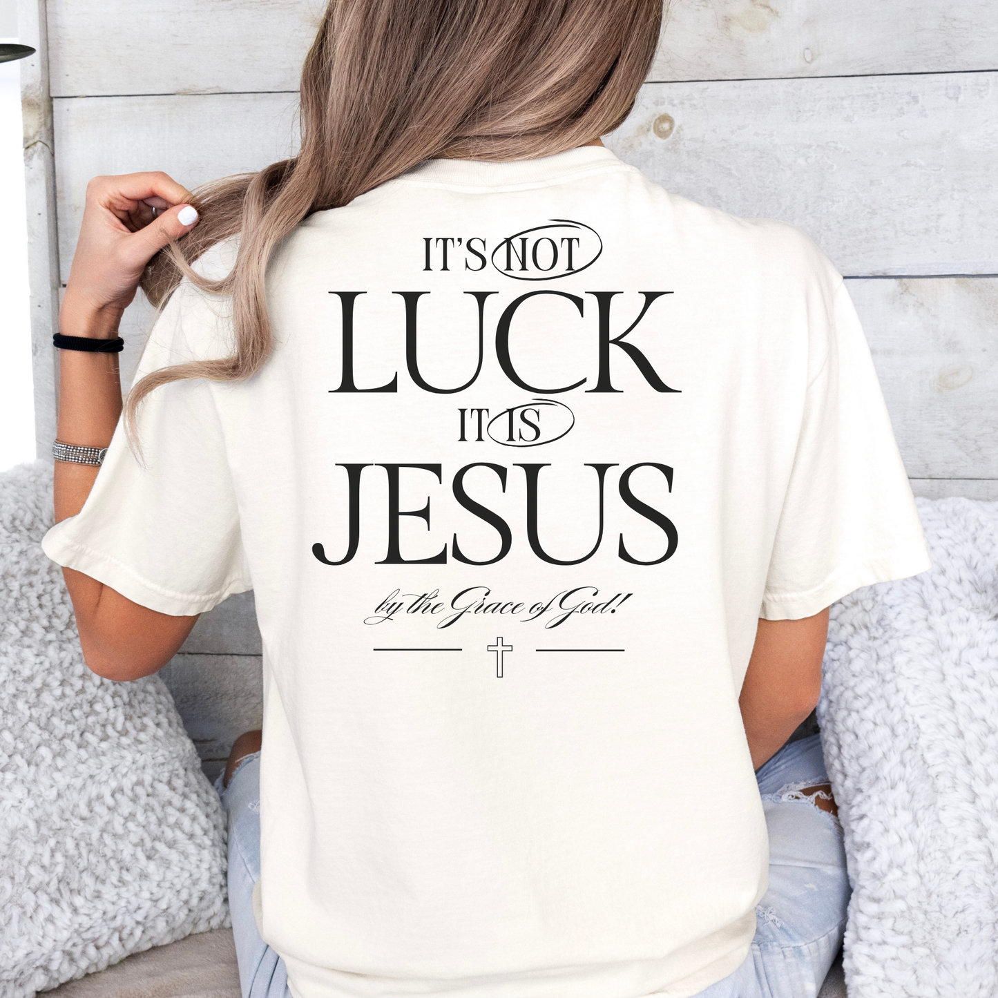 It's Not Luck, It's Jesus Shirt, Comfort Colors, Free Shipping, Faith Inspiration, Church Fit, Christan. (37)