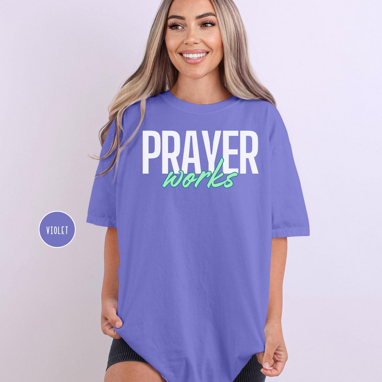 Prayer Works Shirt, Comfort Colors, Free Shipping, Faith, Inspirational, Christian, Jesus, Summer Shirt, Birthday Gift (38)