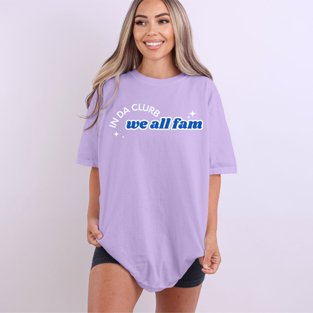 In Da Clurb, We All Fam Shirt, Comfort Colors, TikTok, Aesthetic, Trend (10)
