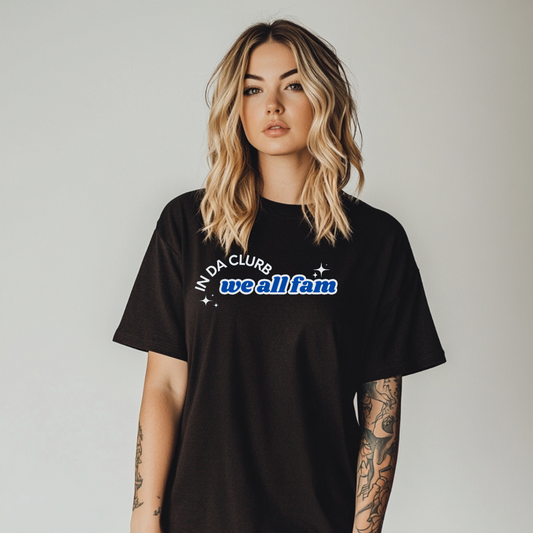 In Da Clurb, We All Fam Shirt, Comfort Colors, TikTok, Aesthetic, Trend (10)