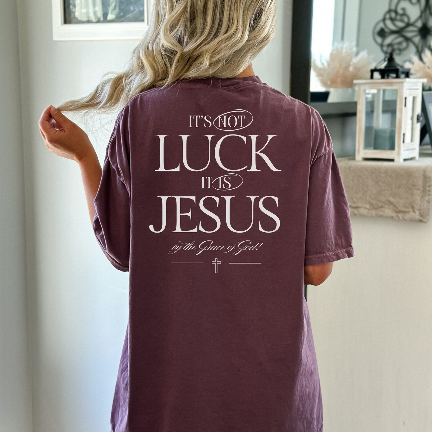 It's Not Luck, It's Jesus Shirt, Custom Comfort Colors, Faith, Inspiration, Church Shirt, Christian Tee (37)