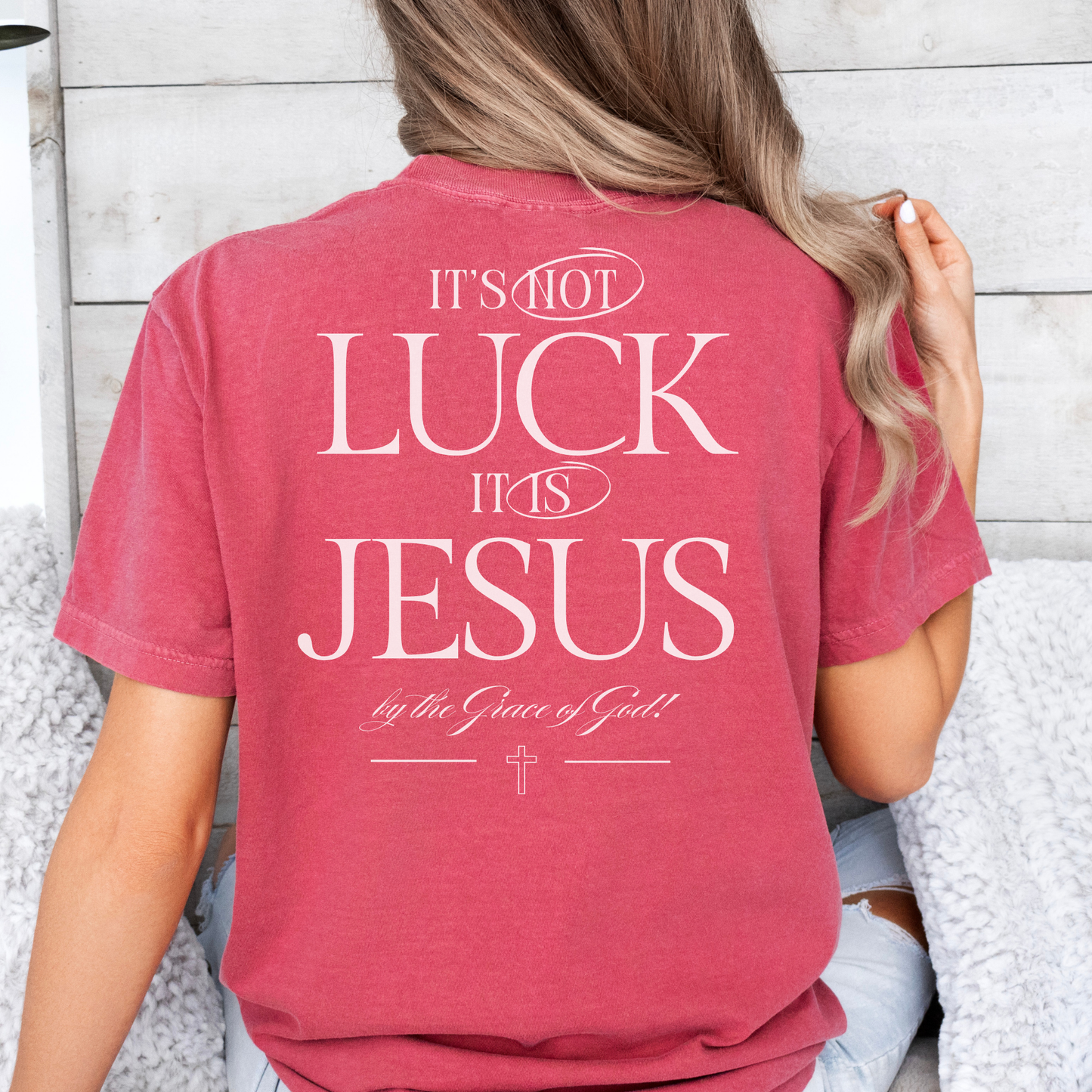 It's Not Luck, It's Jesus Shirt, Custom Comfort Colors, Faith, Inspiration, Church Shirt, Christian Tee (37)