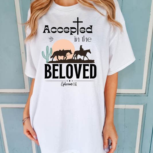 Accepted in the Beloved Shirt, Christian Tee, Bible Verse Tee, Faith, Church Shirt