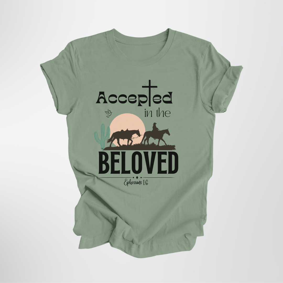 Accepted in the Beloved Shirt, Christian Tee, Bible Verse Tee, Faith, Church Shirt
