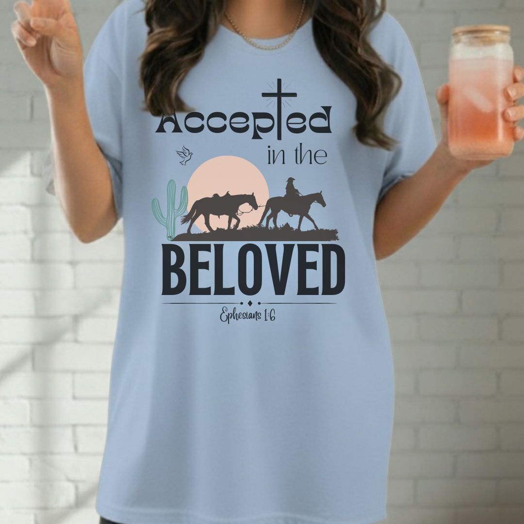 Accepted in the Beloved Shirt, Christian Tee, Bible Verse Tee, Faith, Church Shirt