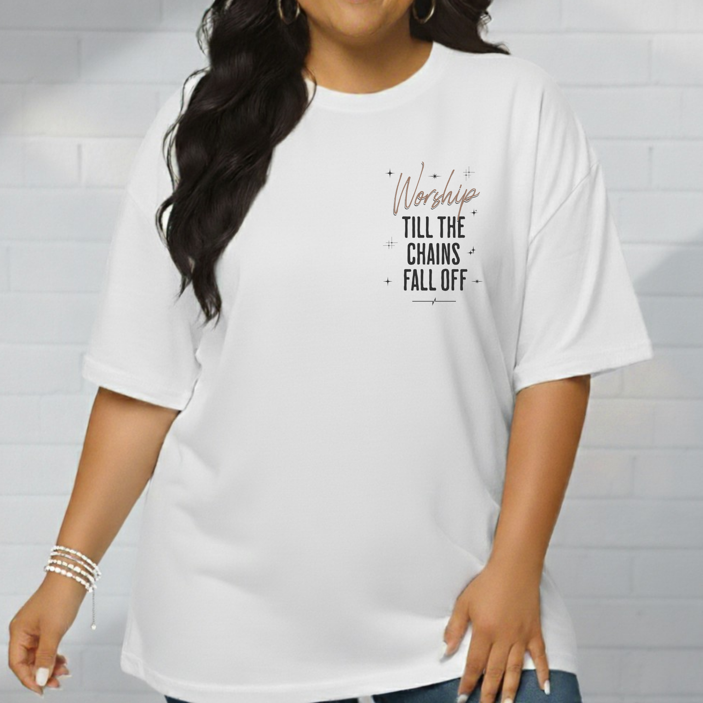 Worship Till The Chains Fall Off Shirt, Inspirational T-Shirt, Faith Tee, Christian Wear, Typography, Church Outfit