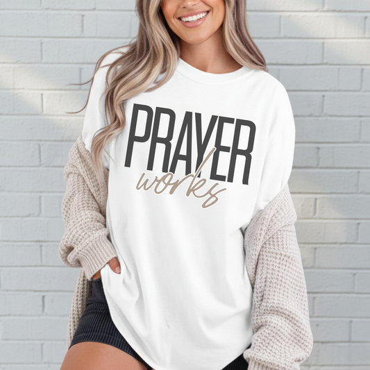 Prayer Works Shirt, Soft Cotton, Inspiration, Church Tee, Christian Faith Wear, Gift
