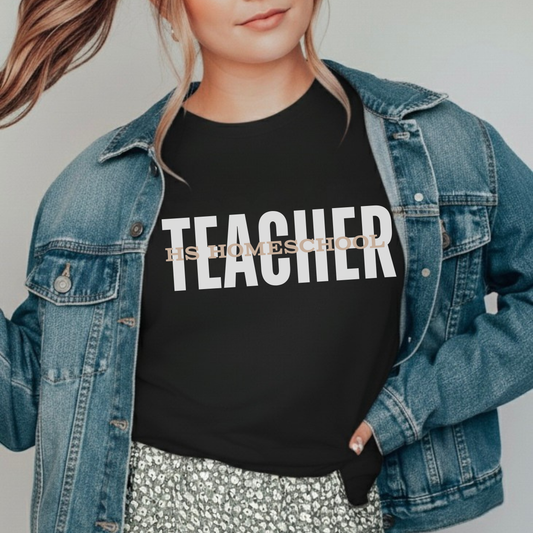 High School Homeschool Teacher Tee, Soft Shirt, Cotton T-Shirt, Gift for Teachers