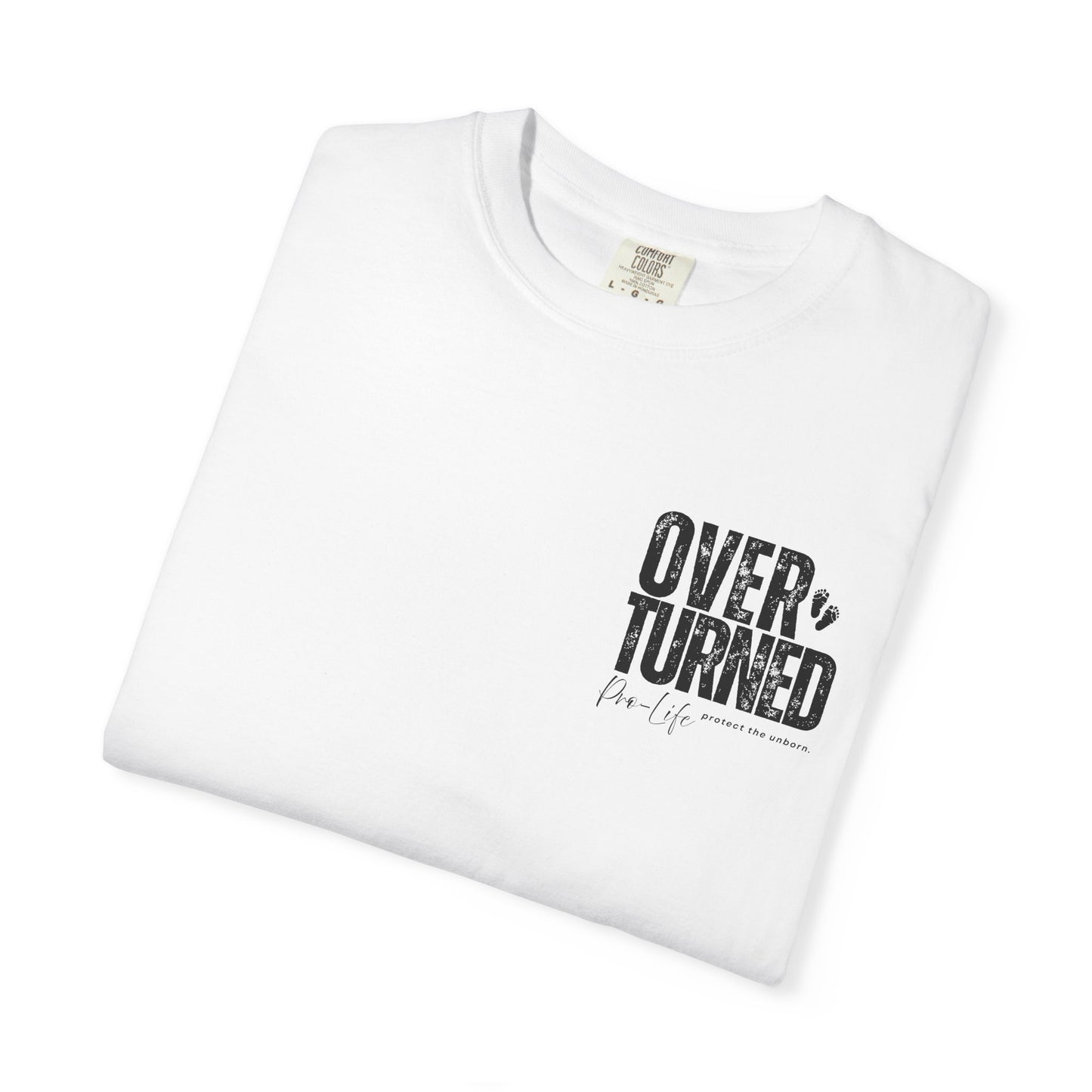 Overturned Pro-Life Shirt, Unisex Graphic T-Shirt