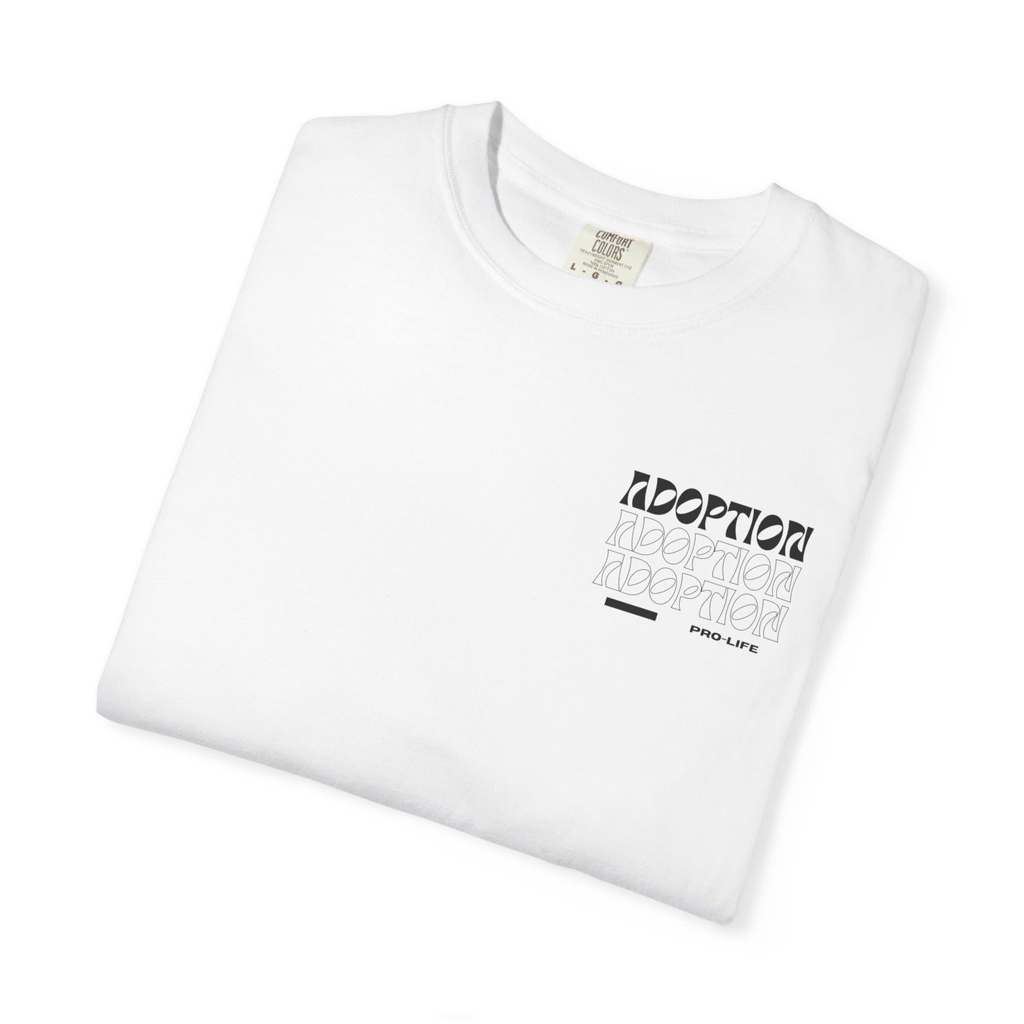 Adoption Pro-Life Unisex Shirt