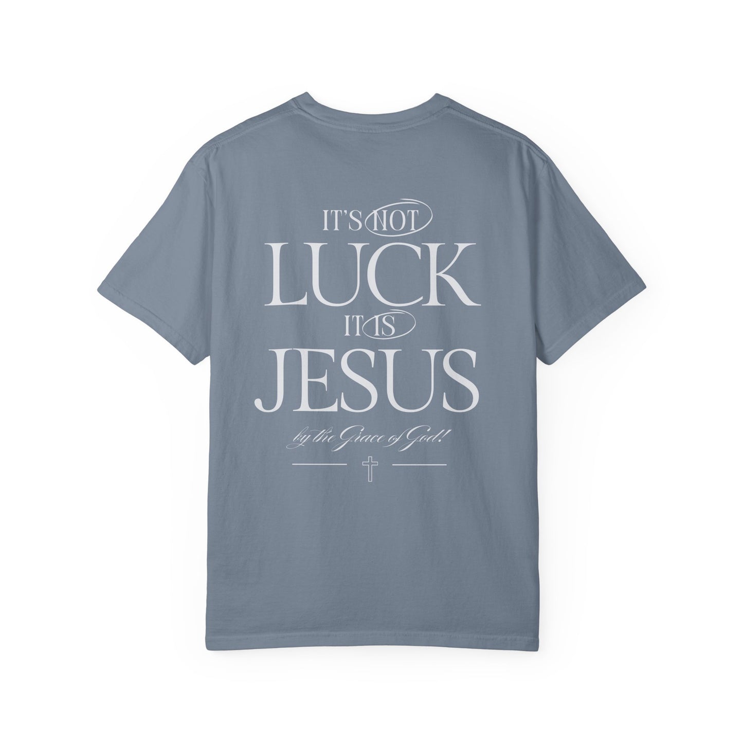 It's Not Luck It's Jesus Shirt, Faith, Inspiration, Church Shirt, Christian Tee