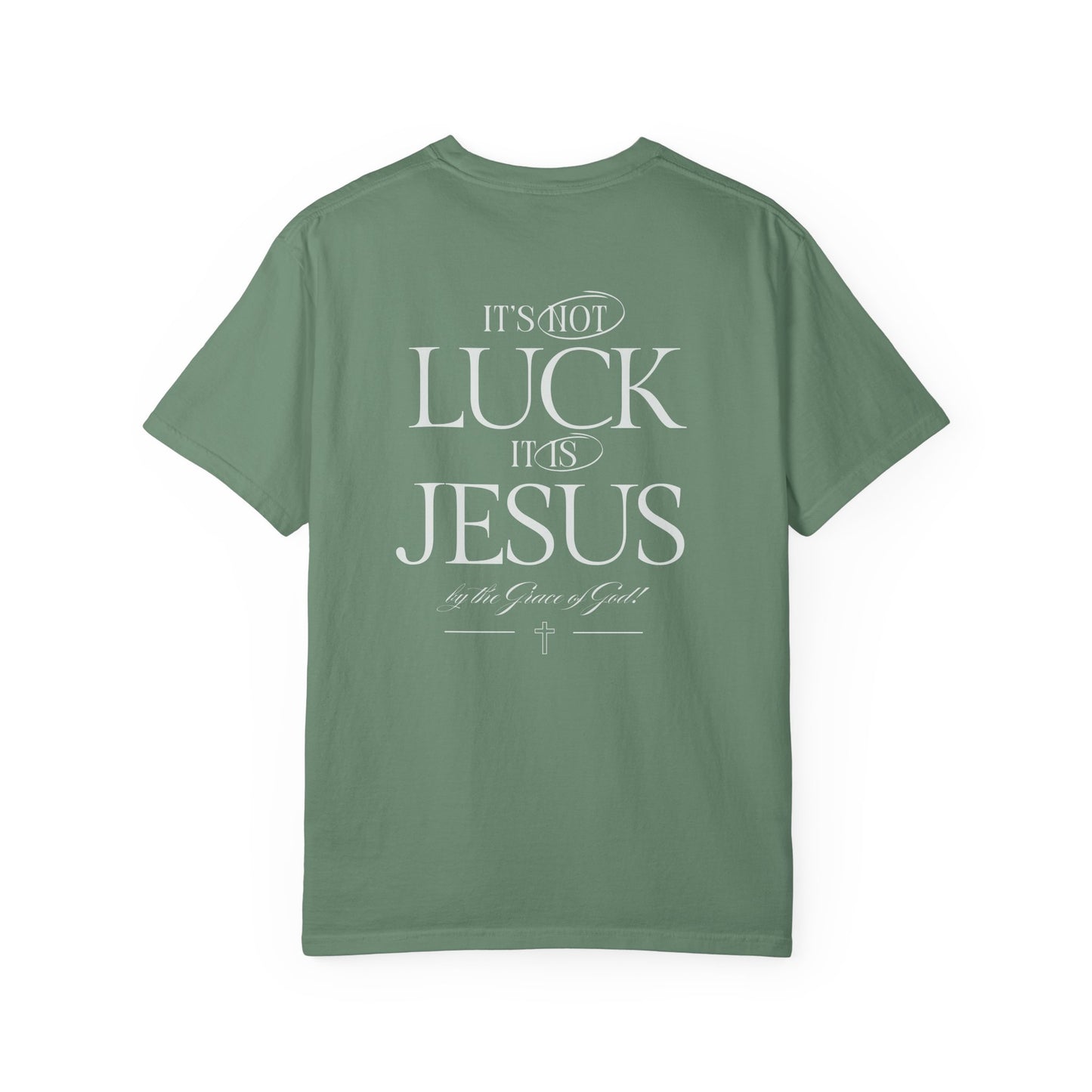 It's Not Luck, It's Jesus Shirt, Custom Comfort Colors, Faith, Inspiration, Church Shirt, Christian Tee (37)